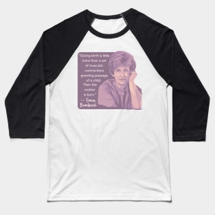 Erma Bombeck Portrait and Quote Baseball T-Shirt